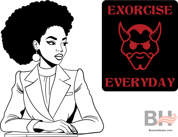 A person looks to the right, hands folded. A sign to the right has a black background and red type reading "EXORCISE EVERYDAY" with a devlish illustration at center.